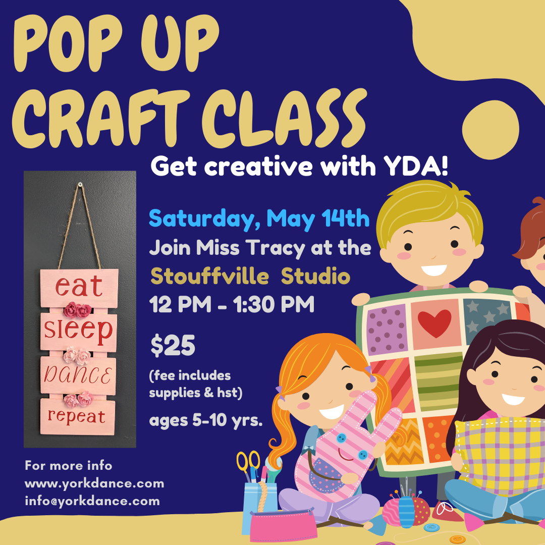 POP UP Craft Class Stouffville York Dance Academy